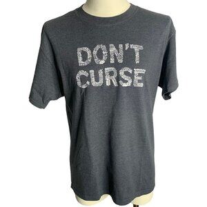 Funny Dont Curse Crewneck T Shirt M Grey Short Sleeve Graphic Adult Humor